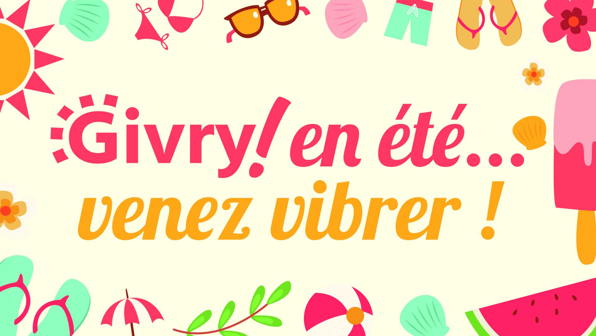 Givry en été ... venez vibrer !