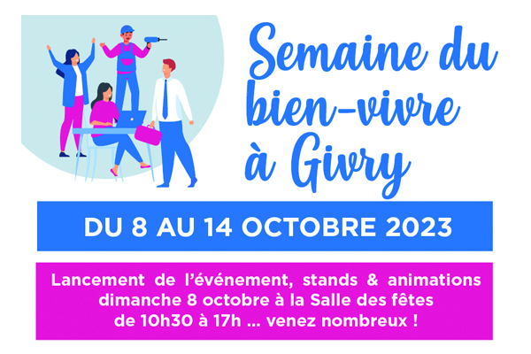 "Semaine du Bien-Vivre à Givry" - du 8 au 14 octobre 2023 : une belle opportunité à saisir pour tous les givrotins !