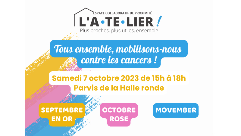 Samedi 7 Octobre : Tous ensemble, mobilisons-nous contre les cancers !